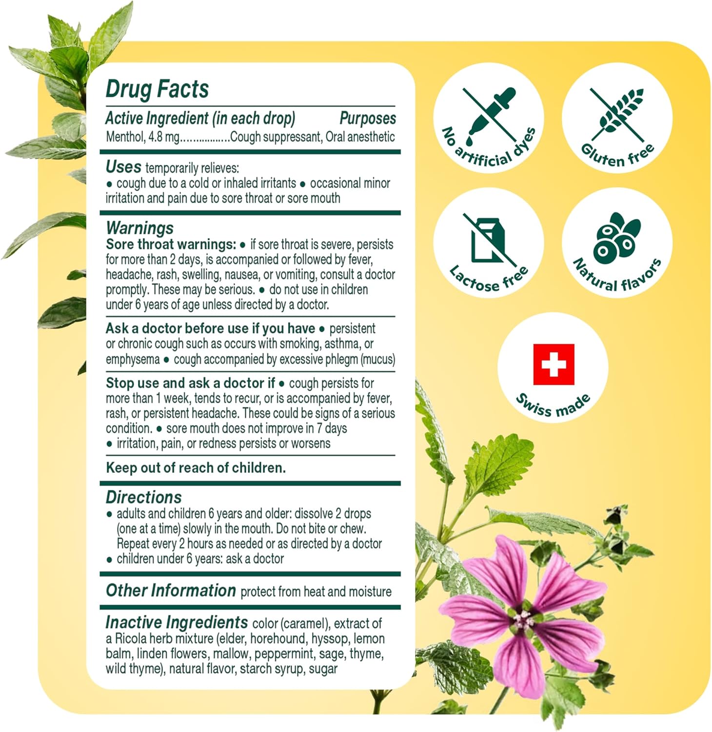 RICOLA SUGAR-FREE LEMON MINT THROAT DROPS: Ricola Lemon Mint Throat Drops combine refreshing lemon and mint with soothing menthol, flavored by Ricola's delicious blend of Swiss alpine herbs. A sugar-free lozenge that is soothing, effective, & pleasant. Active Ingredient (in each drop): Menthol, 1.5 mg (Also available with sugar in our variety pack.) SWISS HERBAL BLEND: Ricola's unique formula uses a secret blend of ten herbs grown in the Swiss mountains with natural farming guidelines. Our cough drops & sore throat lozenges offer the soothing relief of menthol with pleasantly herbal ingredients. RICOLA THROAT DROPS: Our throat lozenges have been trusted for coughs and sore throats from colds for over 80 years. Ricola is the original choice for relief, with soothing, calming menthol and the delicious flavor of our Swiss mountain herbal blend.